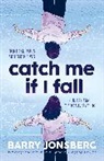 Barry Jonsberg, Jonsberg Barry - Catch Me If I Fall
