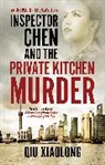 Xiaolong Qiu, Qiu Xiaolong - Inspector Chen and the Private Kitchen Murder