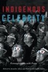 Jennifer Adese, Robert Alexander Innes - Indigenous Celebrity