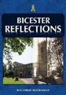 Matthew Hathaway - Bicester Reflections