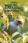 John Harris, Angus McNab, Peter Rowland - Wildlife of the Australian Rainforests