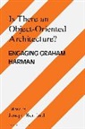 Joseph Bedford, Joseph Bedford - Is there an Object Oriented Architecture?