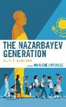 Marlene Laruelle, Marlene Laruelle - Nazarbayev Generation