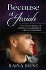 Raina Irene - Because of Josiah