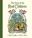 Sibylle von Olfers, Sibylle Olfers, Sibylle von Olfers, Von Olfers Sibylle - The Story of the Root Children