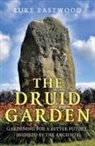 L.e Eastwood, Luke Eastwood - Druid Garden, The