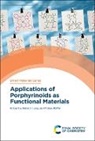 Heinrich (Technische Universitaet Chemnitz Lang, Heinrich Lang, Heinrich (Technische Universitaet Chemnitz Lang, Tobias Rueffer, Tobias (Technische Universitaet Chemnitz Rueffer, Tobias (Technische Universitaet Chemnitz Ruffer... - Applications of Porphyrinoids As Functional Materials