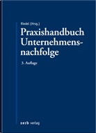 Christophe Riedel, Christopher Riedel - Praxishandbuch Unternehmensnachfolge