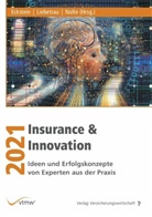 Andrea Eckstein, Andreas Eckstein, Axe Liebetrau, Axel Liebetrau, Lukas Nolte - Insurance & Innovation 2021