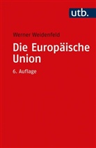 Werner Weidenfeld, Werner (Prof. Dr.) Weidenfeld - Die Europäische Union