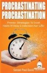 Sensei Paul David - Procrastinating Procrastination