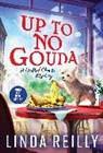 Linda Reilly, Reilly Linda - Up to No Gouda