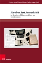 Carsten Gansel, Katri Lehnen, Katrin Lehnen, Vadim Oswalt - Schreiben, Text, Autorschaft II