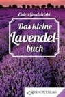 Elvira Grudzielski - Das kleine Lavendelbuch