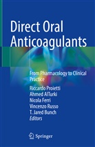 Ahme AlTurki, Ahmed AlTurki, Jared Bunch, T. Jared Bunch, Nicola Ferri, Nicola Ferri et al... - Direct Oral Anticoagulants