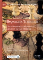 Floria Böller, Florian Böller, Werner, Werner, Welf Werner - Hegemonic Transition