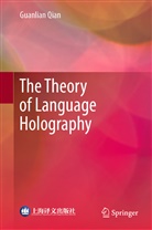 Guanlian Qian - The Theory of Language Holography