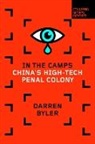 Darren Byler - In the Camps