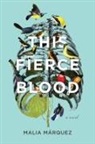 Malia Marquez, Malia Márquez - This Fierce Blood