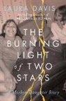 Laura Davis - The Burning Light of Two Stars