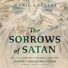 Marie Corelli, Stefan Rudnicki - The Sorrows of Satan: Or, the Strange Experience of One Geoffrey Tempest, Millionaire (Hörbuch)