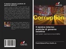 Frank Edward Paco Smith, Jr. Smith - Il nemico interno: pratiche di governo selettive