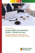 Marcone Venâncio - Custeio ABC nas indústrias texteis - Estudo de caso