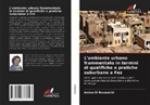 Amina El Bouaaichi - L'ambiente urbano frammentato in termini di qualifiche e pratiche suburbane a Fez