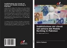 Zohra Saleem - Soddisfazione dei clienti nel settore del Mobile Banking in Pakistan