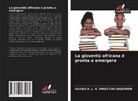 GILDAS D. L. G. MBIATChA NDJeUMEN - La gioventù africana è pronta a emergere