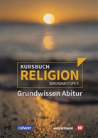 Kursbuch Religion Sekundarstufe II - Ausgabe 2021