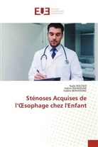 Fadela BENHASSINE, Nada Boutrid, Hakim Rahmoune - Sténoses Acquises de l' sophage chez l'Enfant