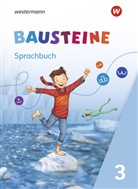 Björn Bauch, Ulrike Dirzus, Gabriele Hinze, Alexandra Isack, Julia Nega, Kerstin Riesberg - BAUSTEINE Sprachbuch und Spracharbeitshefte - Ausgabe 2021
