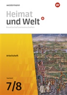 Ruwen Bubel, Michael Ernst, Thomas Krämer, Magnu Mauer-Chowanietz, Magnus Mauer-Chowanietz, Daniel Ullrich... - Heimat und Welt Gesellschaftswissenschaften - Ausgabe 2021 für das Saarland