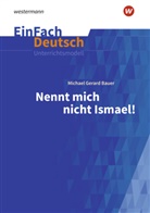 Michael Gerard Bauer, Katharina Kaiser - EinFach Deutsch Unterrichtsmodelle