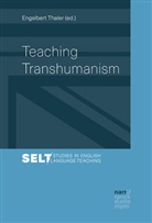 Engelber Thaler, Engelbert Thaler - Teaching Transhumanism