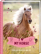 Christiane Slawik - Eintragbuch - I LOVE MY HORSE