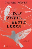 Tayari Jones, Britt Somann-Jung - Das zweitbeste Leben