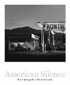 Robert Adams, Sarah Greenough, Robert Adams - American Silence: The Photographs of Robert Adams