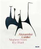Alexander Calder, Alexandre Calder, Cara Manes, Cara Manes - Alexander Calder Modern from the Start