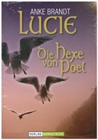 Anke Brandt - Lucie - die Hexe von Poel