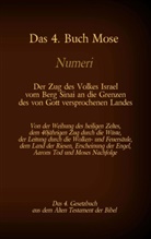 Martin Luther, Antoni Katharina Tessnow, Antonia Katharina Tessnow, Antonia Katharina Tessnow - Das 4. Buch Mose, Numeri, Das 4. Gesetzbuch aus der der Bibel, Der Zug des Volkes Israel vom Berg Sinai an die Grenzen des von Gott versprochenen Landes