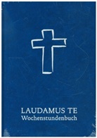 Kirchgessner, Bernhard Kirchgessner, Marius Schwemmer - LAUDAMUS TE Wochenstundenbuch