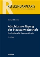 Raimund Brunner, Raimund (Dr.) Brunner - Abschlussverfügung der Staatsanwaltschaft