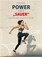 Roland Jentschura - Power statt "sauer"