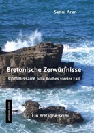 Sanni Aran - Bretonische Zerwürfnisse