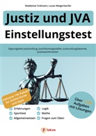 Waldema Erdmann, Waldemar Erdmann, Lucas Weigerstorfer - Einstellungstest Justiz und JVA