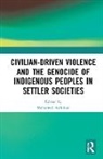 Mohamed (University of Cape Town Adhikari, Mohamed Adhikari - Civilian Driven Violence and the Genocide of Indigenous Peoples in
