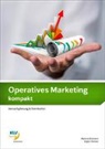Markus Bittmann, Bettina Graber Lipensky, Eugen Renner, Daniel Steiner - Operatives Marketing kompakt