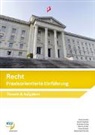 Martin Keller, David Kobler, Andreas König, Sebastian Reichle, Bernd Riemek, Bernd Riemek (verstorben)... - Recht Praxisorientierte Einführung